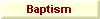 Scriptural Baptism